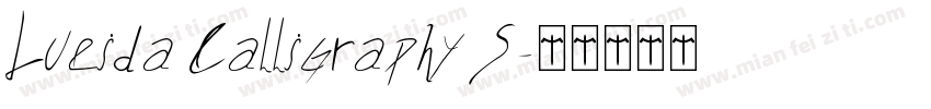 Lucida Calligraphy S字体转换